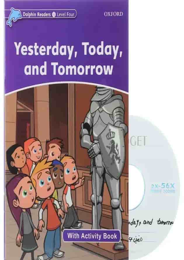 Yesterday Today and Tommorrow Dolphin Readers Level 4 Yesterday Today and Tommorrow Dolphin Readers Level 4