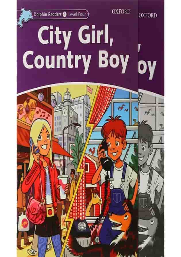 City Girl Country Boy Dolphin Readers Level 4 City Girl Country Boy Dolphin Readers Level 4