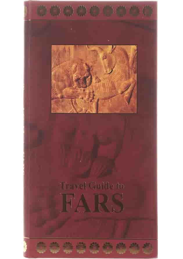 Travel Guide to Fars Travel Guide to Fars