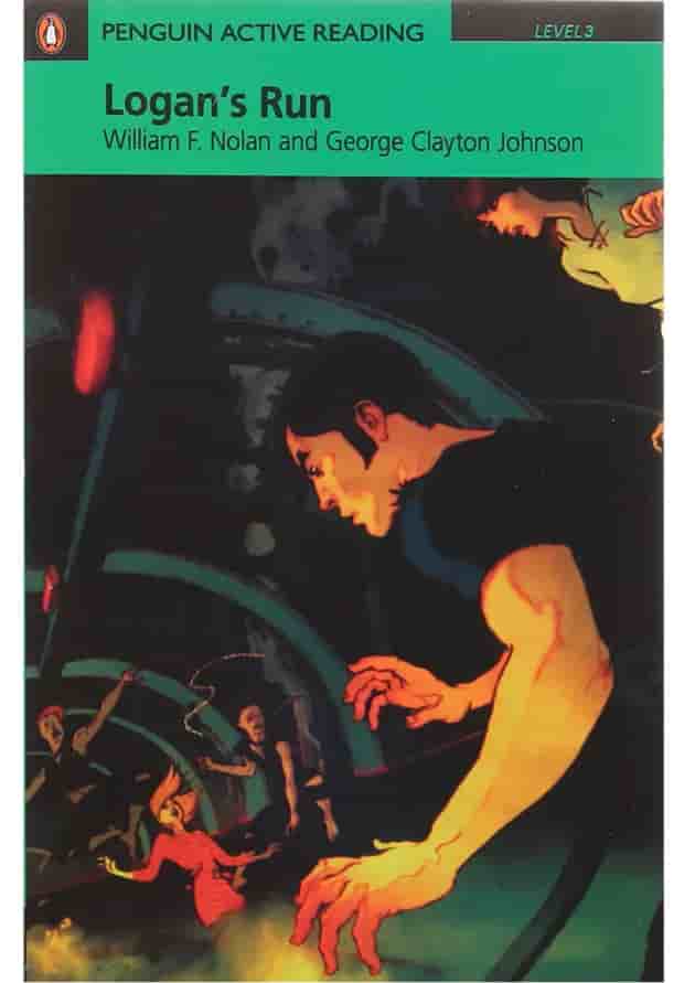 Logan's Run Penguin Active Reading Level 3 Logan's Run Penguin Active Reading Level 3