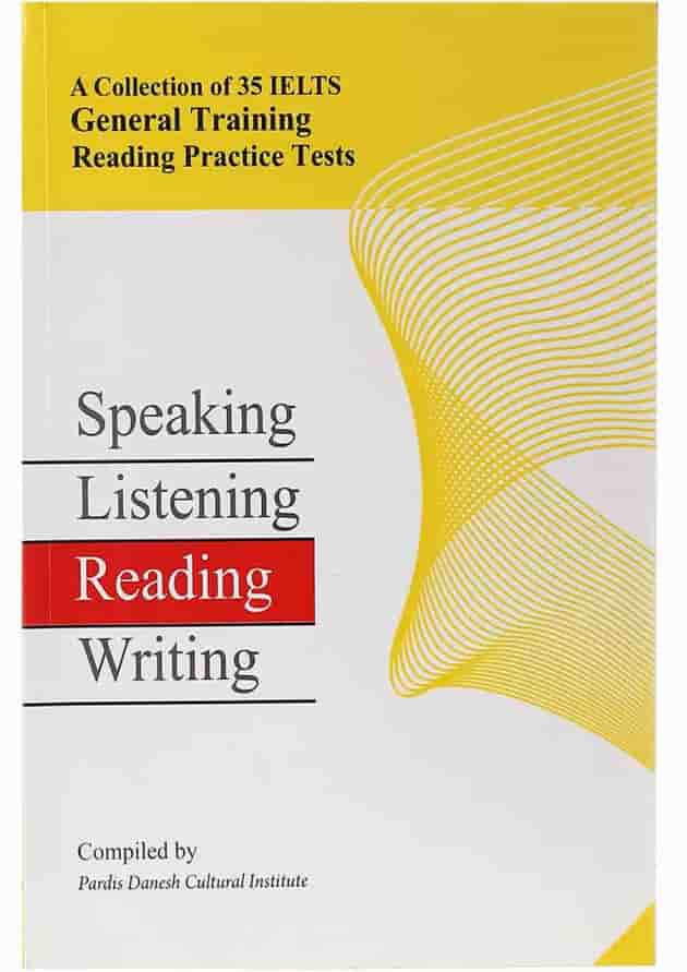 A Collection of 35 IELTS General Training Reading Practice Tests A Collection of 35 IELTS General Training Reading Practice Tests