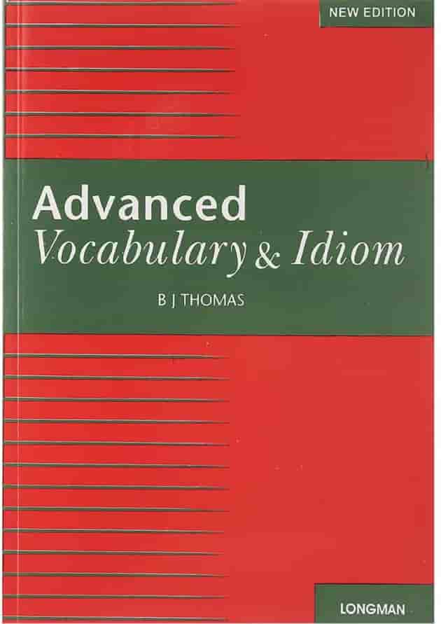 Vocabulary and Idiom Advanced New Edition Vocabulary and Idiom Advanced New Edition